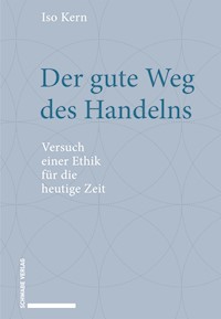 Der gute Weg des Handelns - Iso Kern - E-Book