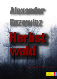Herbstwald - Alexander Guzewicz - E-Book