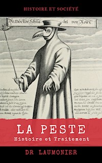 La PESTE - Docteur Laumonier - E-Book