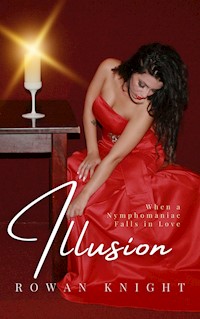 Illusion - Rowan Knight - E-Book