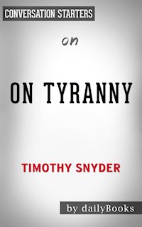 On Tyranny: by Timothy Snyder | Conversation Starters - Daily Books - E-Book