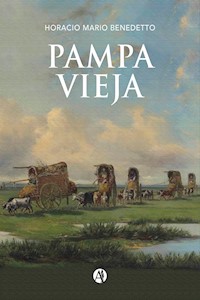 Pampa Vieja - Horacio Mario Benedetto - E-Book