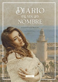 Diario sin nombre - Carmen Galvañ Bernabé - E-Book