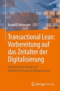Transactional Lean: Vorbereitung auf das Zeitalter der Digitalisierung - Bruno G. Rüttimann - E-Book