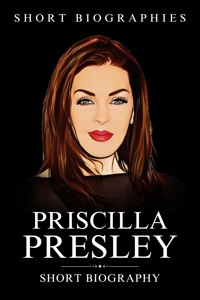 Priscilla Presley - Short Biographies - E-Book