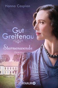 Gut Greifenau - Sternenwende - Hanna Caspian - E-Book