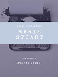 Marie Stuart - Zweig Stefan - E-Book