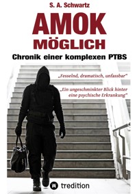 Amok möglich - S. A. Schwartz - E-Book