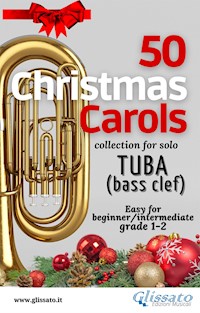 50 Christmas Carols for solo Tuba - Various Authors - E-Book