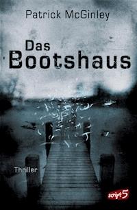 Das Bootshaus - Patrick McGinley - E-Book