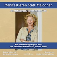 Manifestieren statt Malochen - Bettina Mersmann - Hörbuch