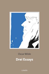 Drei Essays - Oscar Wilde - E-Book + Hörbuch