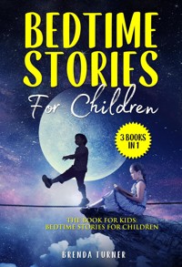 Bedtime Stories For Children (3 Books in 1) - Brenda Turner - E-Book