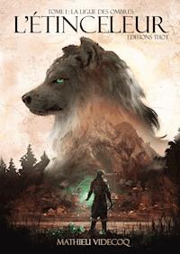 L'Etinceleur - Tome 1 - Mathieu Videcoq - E-Book