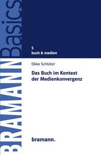Das Buch im Kontext der Medienkonvergenz - Okke Schlüter - E-Book