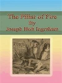 The Pillar of Fire - Joseph Holt Ingraham - E-Book