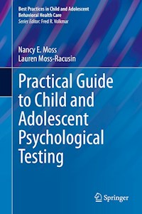 Practical Guide to Child and Adolescent Psychological Testing - Nancy E. Moss - E-Book