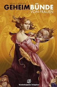 Geheimbünde von Frauen - Helmut Werner - E-Book