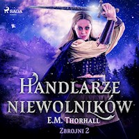 Handlarze niewolników - E.M. Thorhall - Hörbuch