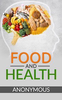 Food and Health - Anonymous - E-Book