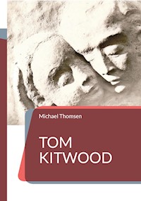 Tom Kitwood - Michael Thomsen - E-Book
