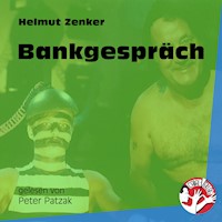 Bankgespräch - Helmut Zenker - Hörbuch