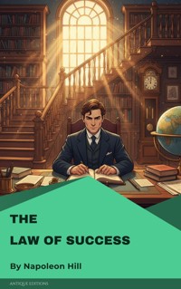 The Law of Success - Napoleon Hill - E-Book