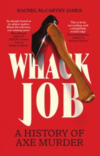 Whack Job - Rachel McCarthy James - E-Book