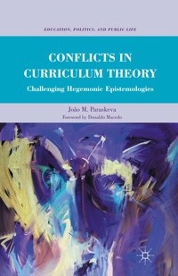 Conflicts in Curriculum Theory - João M. Paraskeva - E-Book