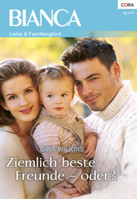 Ziemlich beste Freunde - oder? - Gina Wilkins - E-Book