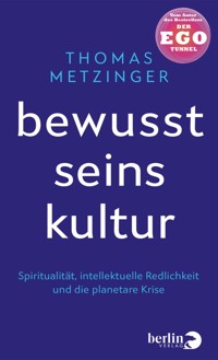 Bewusstseinskultur - Thomas Metzinger - E-Book