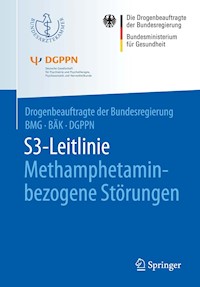 S3-Leitlinie Methamphetamin-bezogene Störungen -  - E-Book