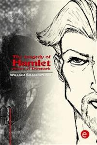 The tragedy of Hamlet,prince of Denmark - William Shakespeare - E-Book