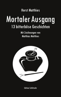Mortaler Ausgang - Horst Matthies - E-Book