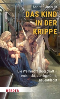 Das Kind in der Krippe - Annette Jantzen - E-Book