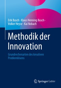 Methodik der Innovation - Erik Busch - E-Book