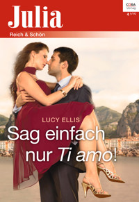 Sag einfach nur Ti amo! - Lucy Ellis - E-Book