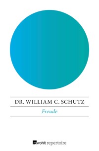 Freude - Dr. William C. Schutz - E-Book