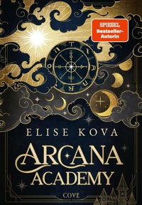 Arcana Academy 1: Arcana Academy - Elise Kova - E-Book