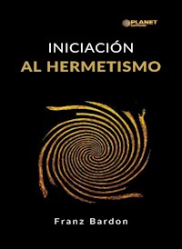 Iniciación al hermetismo (traducido) - Franz Bardon - E-Book
