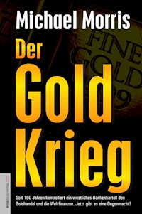 Der Goldkrieg - Morris - E-Book