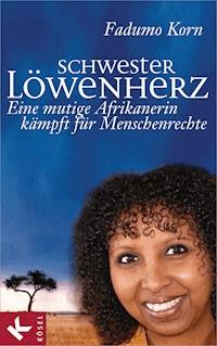 Schwester Löwenherz - Fadumo Korn - E-Book