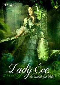 Lady Eve, die Sünde der Väter - Ria Wolf - E-Book