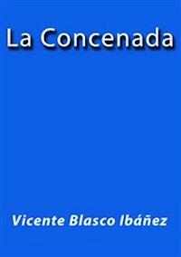 La condenada - Vicente Blasco Ibáñez - E-Book