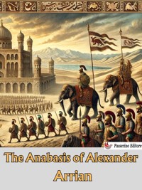 The Anabasis of Alexander - Arrian - E-Book