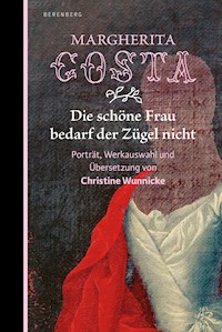 Die schöne Frau  bedarf der Zügel nicht - Margherita Costa - E-Book