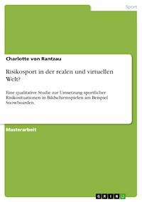 Risikosport in der realen und virtuellen Welt? - Charlotte von Rantzau - E-Book
