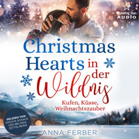 Christmas Hearts in der Wildnis: Kufen, Küsse, Weihnachtszauber - Küsse, Weihnachten & Schnee, Band 2 (ungekürzt) - Anna Ferber - Hörbuch