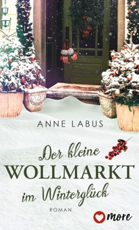 Der kleine Wollmarkt im Winterglück - Anne Labus - E-Book