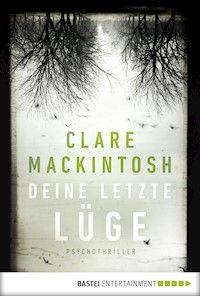 Deine letzte Lüge - Clare Mackintosh - E-Book